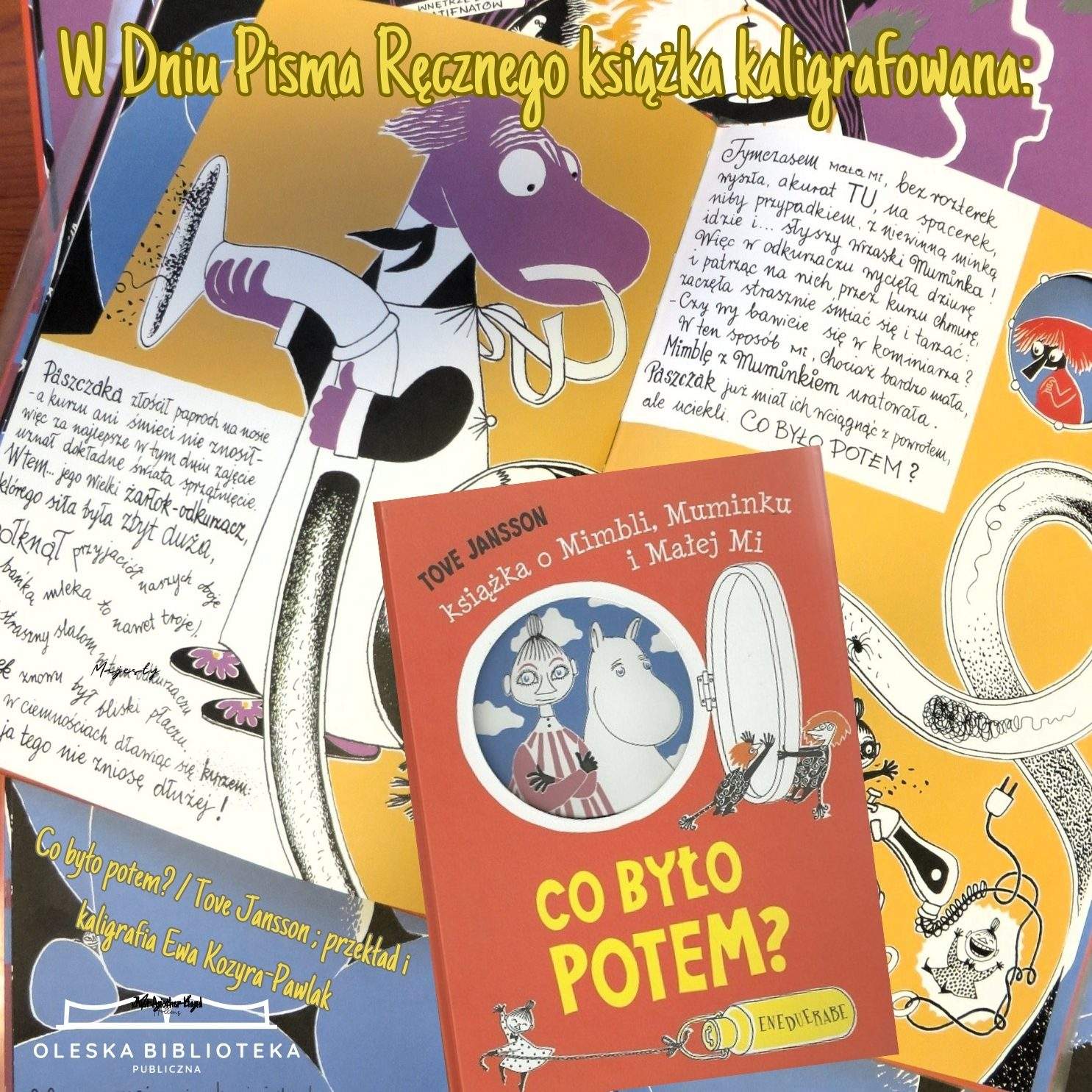 Co było potem Tove Jansson ; przekład i kaligrafia Ewa Kozyra-Pawlak