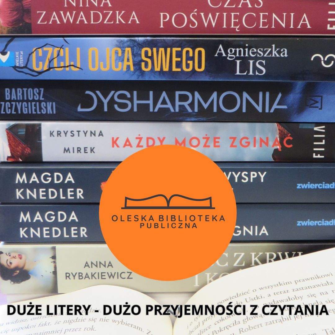 DUŻE LITERY - DUŻO PRZYJEMNOŚCI Z CZYTANIA