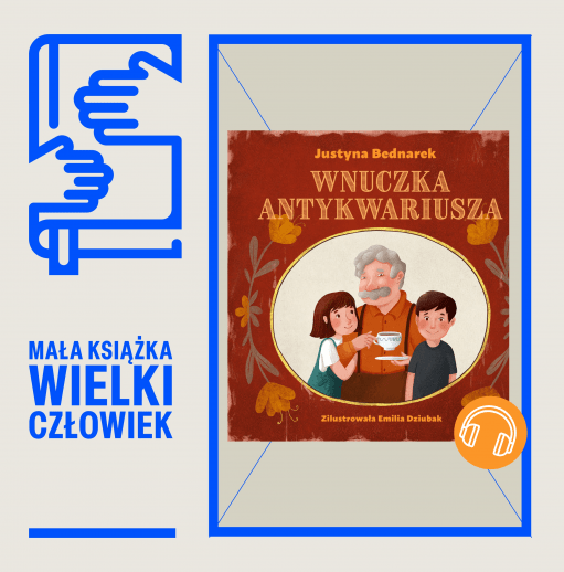 „Wnuczka antykwariusza” Justyny Bednarek. „Wnuczka antykwariusza” Justyny Bednarek.